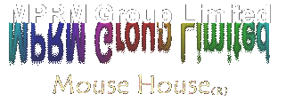MPRM Group Limited, Web Services -- Mouse House is the creative technology division of MPRM Group Limited.